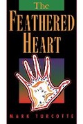 Cover: The Feathered Heart - Michigan State University Press