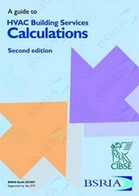 Enlarge image Cover: A Guide to HVAC Building Services Calculations - BSRIA