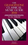 Cover: The "Gramophone" Classical Music Guide 2010 - Haymarket Consumer Media