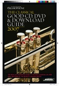 Cover: The Gramophone Classical Good CD, DVD and Download Guide 2007 - Gramophone Publications
