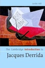 Cover: The Cambridge Introduction to Jacques Derrida - Cambridge University Press