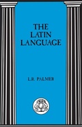Cover: The Latin Language - Bristol Classical Press