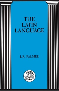 Enlarge image Cover: The Latin Language - Bristol Classical Press