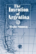 Bild: The Invention of Argentina - Naval Institute Press