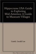 Cover: Hippocrene Guide to Exploring Mid America - Hippocrene Books Inc.,U.S.