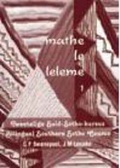 Cover: Mathe Le Leleme: v.1 - Unisa Press