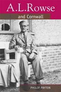 Cover: A.L. Rowse And Cornwall - University of Exeter Press