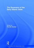 Cover: The Expansion of the Early Islamic State - Ashgate Publishing Limited