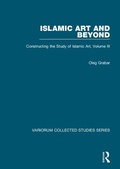 Cover: Islamic Art and Beyond - Variorum