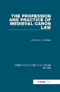 Cover: The Profession and Practice of Medieval Canon Law - Ashgate Publishing Limited