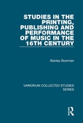 Cover: Studies in the Printing, Publishing and Performance of Music in the 16th Century - Ashgate Publishing Limited