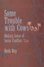 Cover: Some Trouble with Cows - Naval Institute Press