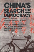 Cover: China's Search for Democracy: The Students and Mass Movement of 1989 - M.E. Sharpe