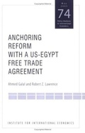 Cover: Anchoring Reform with a US-Egypt Free Trade Agreement - The Peterson Institute for International Economics