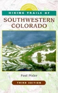 Abbildung von: Hiking Trails of Southwestern Colorado - Pruett Publishing Co
