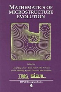 Enlarge image Cover: Mathematics of Microstructure Evolution - The Minerals, Metals & Materials Society