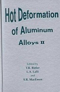 Cover: Hot Deformation of Aluminium Alloys: A Collection of Papers from the 1998 TMS Fall Meeting in Rosemont, Illinois, October 11-15, 1998 II - The Minerals, Metals & Materials Society