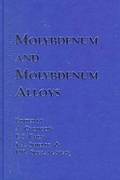 Cover: Molybdenum and Molybdenum Alloys: A Collection of Papers from the 1998 TMS Annual Meeting Held in San Antonio, Texas, February 15-19, 1998 - The Minerals, Metals & Materials Society