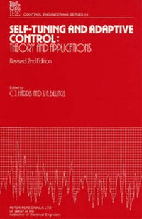 Enlarge image Cover: Self-tuning and Adaptive Control - Institution of Engineering and Technology