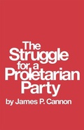 Cover: The Struggle for a Proletarian Party - Pathfinder Books Ltd