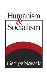 Enlarge image Cover: Humanism and Socialism - Pathfinder Books Ltd