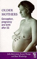 Cover: Older Mothers - Rivers Oram Press/Pandora List