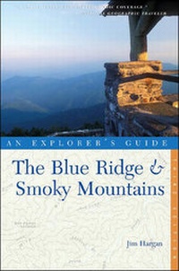 Abbildung von: Explorer's Guide The Blue Ridge & Smoky Mountains - Countryman Press Inc.