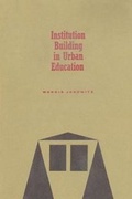 Cover: Institution Building in Urban Education - Russell Sage Foundation