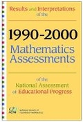 Cover: Results and Interpretations of the 1990 through 2000 Mathematics Assessment of the National Assessment of Educational Progress - National Council of Teachers of Mathematics,U.S.