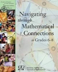 Enlarge image Cover: Navigating Mathematical Connections 6-8 - National Council of Teachers of Mathematics,U.S.