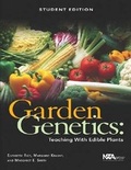 Cover: Garden Genetics, Student Edition - National Science Teachers Association
