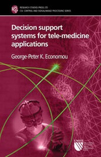 Enlarge image Cover: Decision Support Systems for Tele-Medicine Applications - Research Studies Press