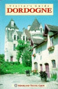 Cover: Visitor's Guide France: Dordogne - Visitor Guides