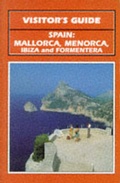 Cover: Visitor's Guide to Spain: Mallorca, Menorca, Ibiza and Formentera - Moorland Publishing Company