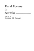 Cover: Rural Poverty in America - Praeger Publishers Inc