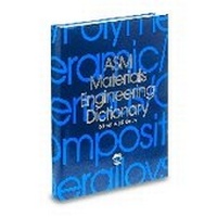 Enlarge image Cover: ASM Materials Engineering Dictionary - ASM International