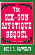 Cover: Six-Gun Mystique Sequel - Bowling Green University Popular Press,US