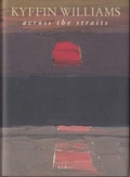Cover: Across the Straits - An Autobiography - Gomer Press