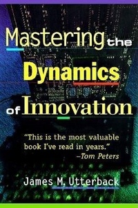 Enlarge image Cover: Mastering the Dynamics of Innovation - Harvard Business Review Press