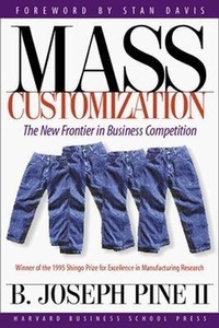 Enlarge image Cover: Mass Customization - Harvard Business Review Press
