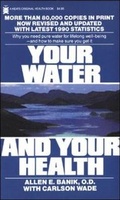 Cover: Your Water and Your Health - Keats Pub Inc