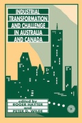 Cover: Industrial Transformation and Challenge in Australia and Canada - McGill-Queen's University Press