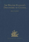 Cover: Sir Walter Ralegh's Discoverie of Guiana - Hakluyt Society