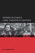 Cover: Women in China's Long Twentieth Century - Naval Institute Press