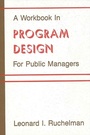 Cover: A Workbook in Program Design for Public Managers - State University of New York Press