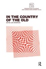 Cover: In the Country of the Old - Baywood Publishing Company Inc