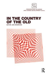 Enlarge image Cover: In the Country of the Old - Baywood Publishing Company Inc