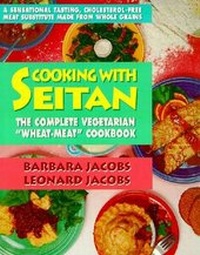 Enlarge image Cover: Cooking with Seitan - Avery Publishing Group Inc.,U.S.