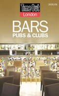 Cover: "Time Out" Bars, Clubs and Pubs 2005/6 - Time Out Publications Ltd