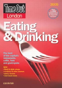 Enlarge image Cover: "Time Out" London Eating and Drinking Guide 2005 - Time Out Publications Ltd